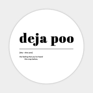 Deja Poo Magnet